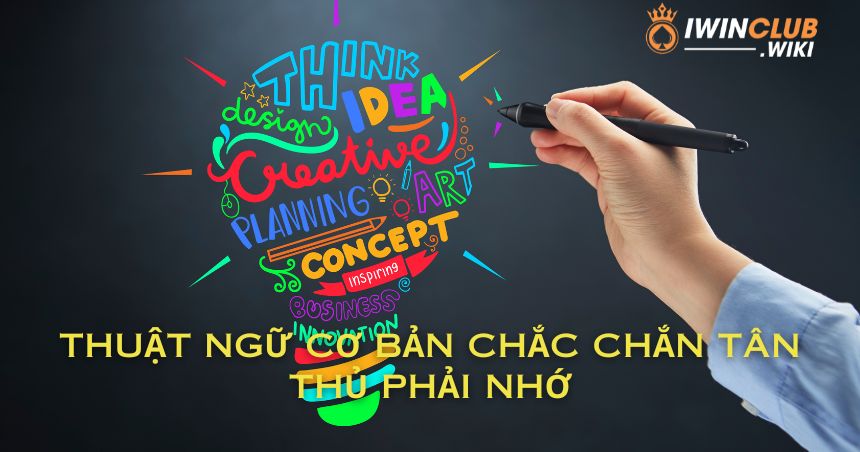 Thuật ngữ cơ bản chắc chắn tân thủ phải nhớ